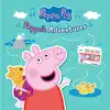 Peppa's Adventures - Single album lyrics, reviews, download