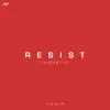 Resist (Acoustic) - Single album lyrics, reviews, download