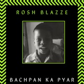Bachpan Ka Pyar (Blazze Remix) artwork