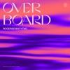 Overboard - Single