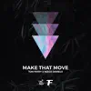 Make That Move - Single album lyrics, reviews, download