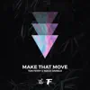 Stream & download Make That Move - Single