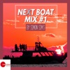 Next Boat Mix #1