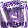 Substance (We Woke Up) - Single album lyrics, reviews, download