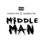 Middle Man (feat. HoodHero Von) - HoodHero Que lyrics