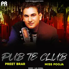 Pub Te Club by Preet Brar & Miss Pooja album reviews, ratings, credits