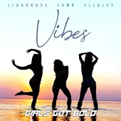 Vibes (feat. Liquorose, E4MA & ELLALEY) artwork