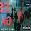 Last Train to Paris (Deluxe Edition) album lyrics, reviews, download