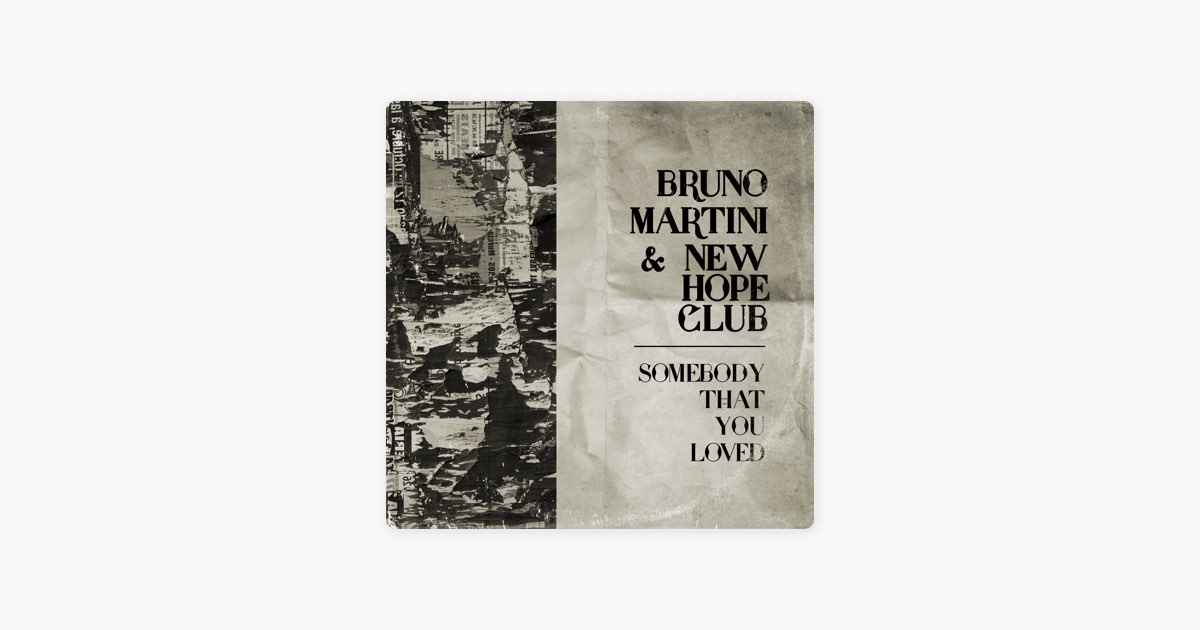 Somebody That You Loved by Bruno Martini & New Hope Club — Song on Apple  Music