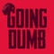 Going Dumb (Low Steppa Remix) - Alesso & CORSAK lyrics