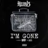 I'm Gone (feat. O.T. Genasis & Saint Malo) - Single album lyrics, reviews, download