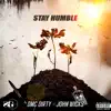 Stay Humble (feat. John Wicks) - Single album lyrics, reviews, download