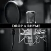 Drop a Rhyme (feat. Griff) - Single album lyrics, reviews, download