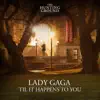 Til It Happens To You - Single album lyrics, reviews, download