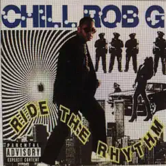 Ride the Rhythm by Chill Rob G album reviews, ratings, credits