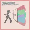 Never Looked Back - Single album lyrics, reviews, download