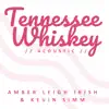 Tennessee Whiskey (Acoustic) - Single album lyrics, reviews, download