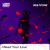 I Need Your Love - Single