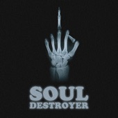 Soul Destroyer artwork