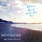 BOYFRIEND (feat. 堂本翔平) - Blue but White lyrics