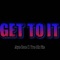 Get To I.T (feat. Tre Oh Fie) - Aye Doe lyrics