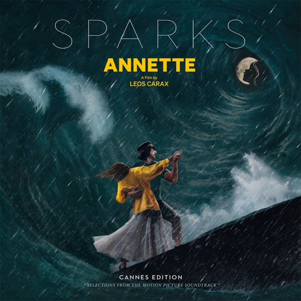 Annette (Cannes Edition - Selections from the Motion Picture Soundtrack) - Sparks