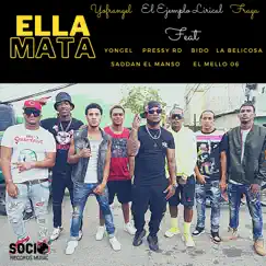 Ella Mata (feat. Yongel, Pressy RD, Bido, La Belicosa, Saddan el Manso & El Mello 06) Song Lyrics