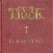 Fast Track - Good News