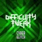 Difficulty Tweak - Cyber Glitch lyrics