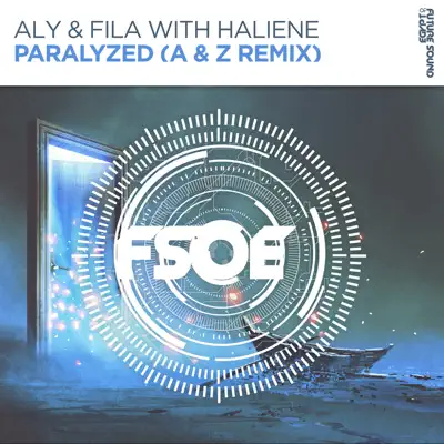 Paralyzed (A & Z Remix) [with Haliene] - Single - Aly & Fila