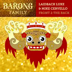 Front 2 the Back - Single by Mike Cervello & Laidback Luke album reviews, ratings, credits
