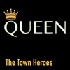 The Town Heroes - Queen
