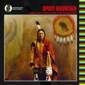 Spirit Mountain - Authentic Music of the American Indian artwork