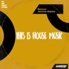 This Is House Music - Single