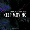 Stream & download Keep Moving (feat. Andy Bach)