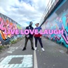 Live Love Laugh - Single