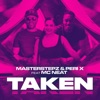 Taken (feat. MC Neat) - Single