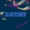 Clustered (feat. General) - Woody Miller lyrics