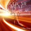 Draw Me Away - Single