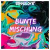 H4schk3ks (BUNTE MISCHUNG AUS BYE BYE) - Single album lyrics, reviews, download