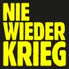 Nie wieder Krieg (Deluxe) album lyrics, reviews, download