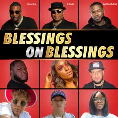 Blessings On Blessings (feat. Dash Michelle) - Single by Davis Chris, Mr Foster & Igot20onmybeat album reviews, ratings, credits