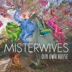 Queens by MisterWives