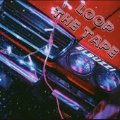 Loop the Tape - EP artwork