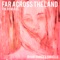 Far Across The Land - Ryan Louder & Eurielle lyrics