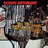 Donny Hathaway - I Believe in Music