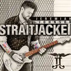 Straitjacket by Jeremiah Johnson album reviews, ratings, credits