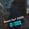 D1eg0 (feat. Diego) - Single album lyrics, reviews, download
