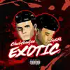 Exotic (feat. Chuckysouljaa) - Single album lyrics, reviews, download