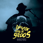 Quanti Nocc (Live) - Davide Van De Sfroos